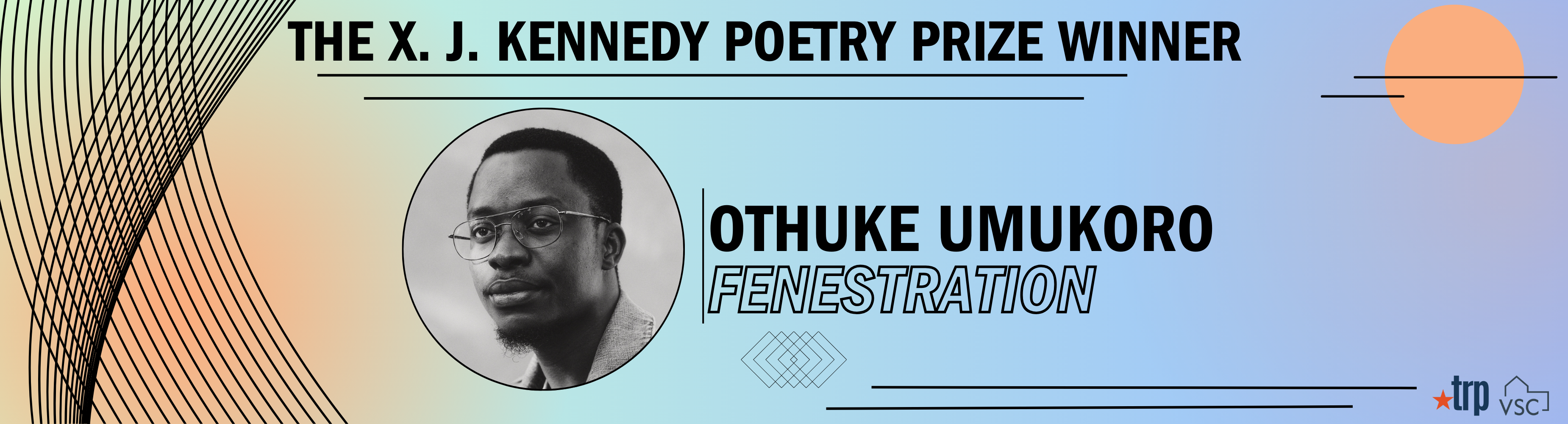 The X. J. Kennedy Poetry Prize Winner is 